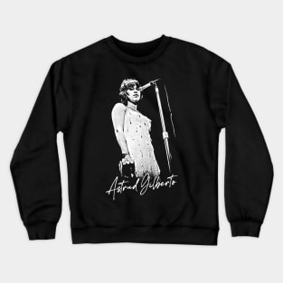 Astrud Gilberto  -  Retro Original Fan Design Crewneck Sweatshirt